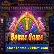 plataforma kkkbet.com